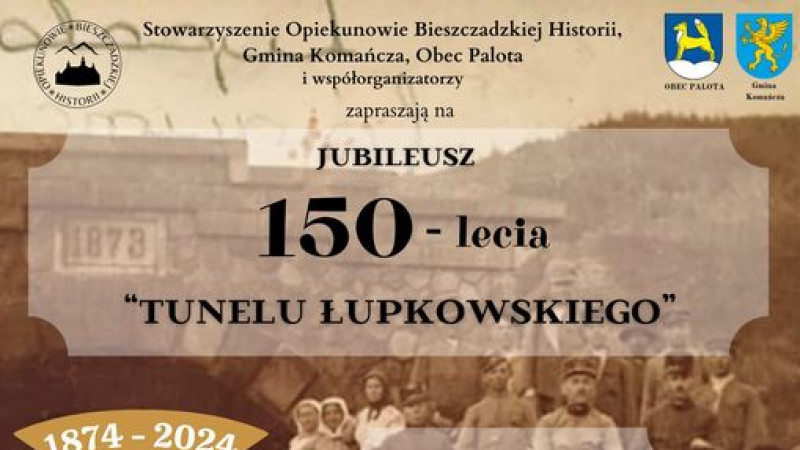 150-LECIE TUNELU ŁUPKOWSKIEGO