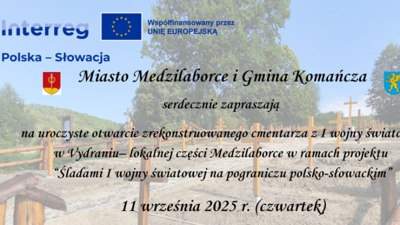 Śladami I wojny światowej na pograniczu polsko-słowackim - otwarcie cmentarza