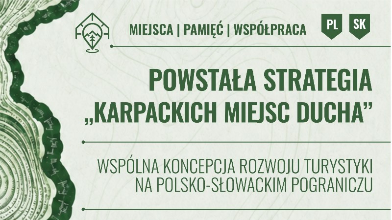 POWSTAŁA STRATEGIA TRANSGRANICZNEGO PRODUKTU TURYSTYCZNEGO KARPACKIE MIEJSCA DUCHA