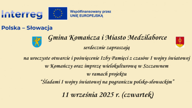 Śladami I wojny światowej na pograniczu polsko-słowackim - otwarcie Izby Pamięci